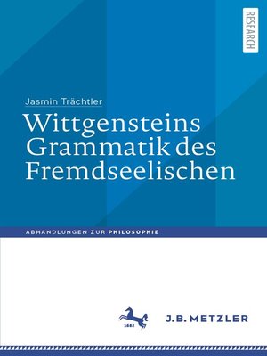 cover image of Wittgensteins Grammatik des Fremdseelischen